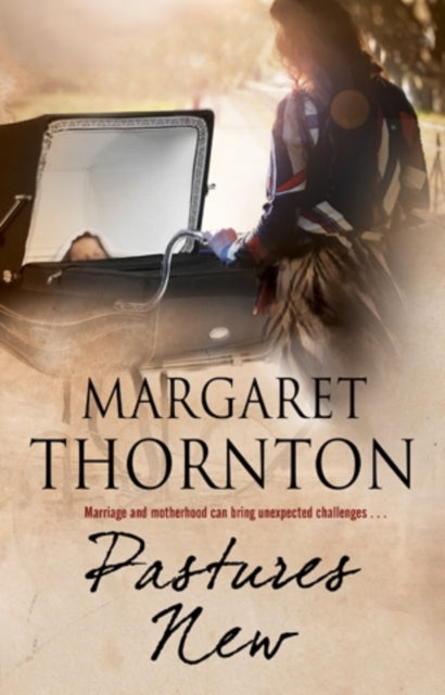 Pastures New 9781847518231 Margaret Thornton