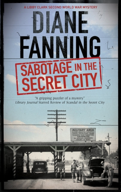 Book cover of: Sabotage in the Secret City. By: Diane Fanning
