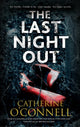 Book cover of: Last Night Out. By: Catherine O'Connell
