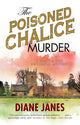 Poisoned Chalice Murder 9781847519429 Diane Janes