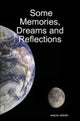 Book cover of: Some Memories, Dreams and Reflections. By: wayne sekulic
