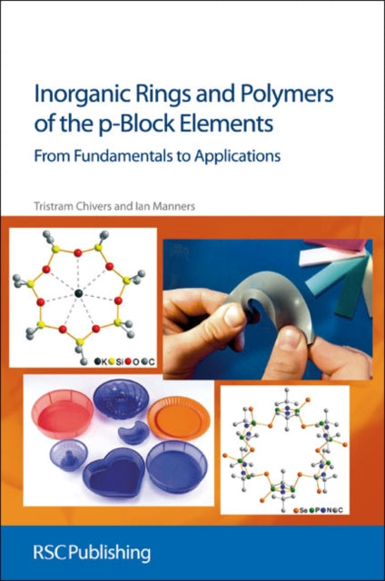 Book cover of: Inorganic Rings and Polymers of the p-Block Elements. By: T. Chivers