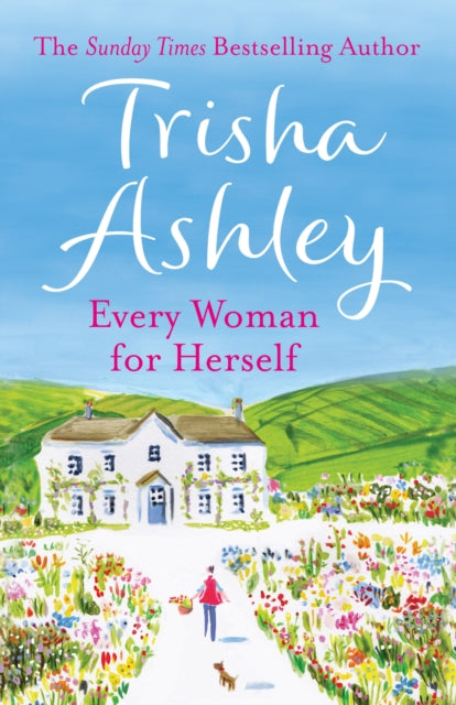 Book cover of: Every Woman for Herself. By: Trisha Ashley