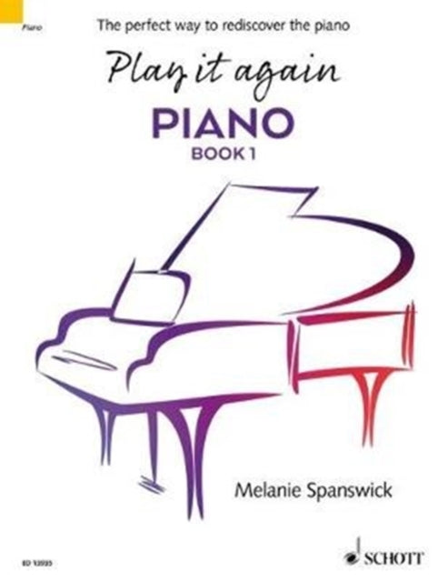 Book cover of: Play It Again. By: Spanswick, Melanie (Pianist)