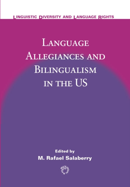 Book cover of: Language Allegiances and Bilingualism in the US