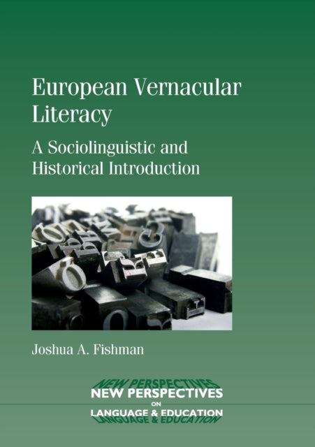Book cover of: European Vernacular Literacy. By: Joshua A. Fishman