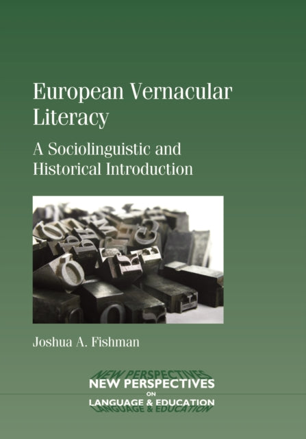 Book cover of: European Vernacular Literacy. By: Joshua A. Fishman