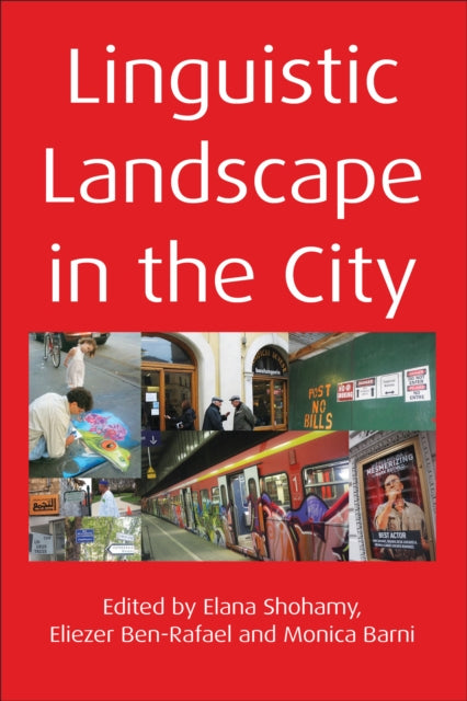 Book cover of: Linguistic Landscape in the City. By: Elana Shohamy