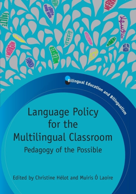Book cover of: Language Policy for the Multilingual Classroom. By: Christine Hélot