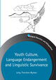 Book cover of: Youth Culture, Language Endangerment and Linguistic Survivance. By: Leisy Thornton Wyman
