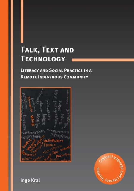 Book cover of: Talk, Text and Technology. By: Inge Kral