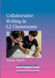 Book cover of: Collaborative Writing in L2 Classrooms