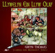 Book cover of: Llywelyn ein Llyw Olaf. By: Gwyn Thomas