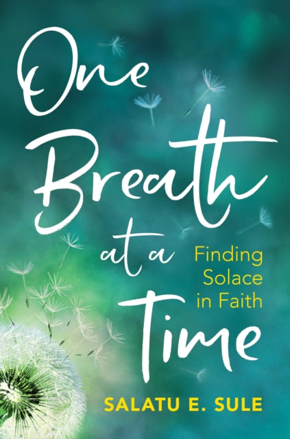 Book cover of: One Breath At A Time. By: Salatu E. Sule