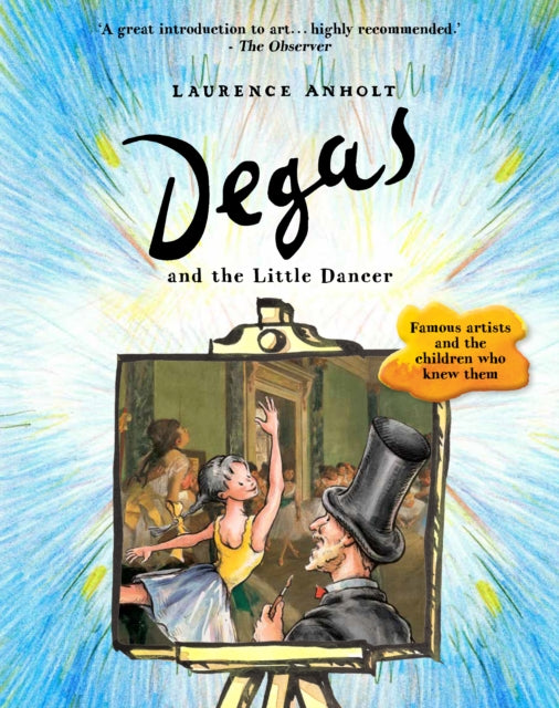 Book cover of: Degas and the Little Dancer. By: ANHOLT LAURENCE