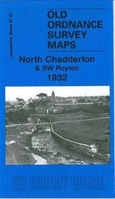 Book cover of: North Chadderton and SW Royton 1932. By: Alan Godfrey