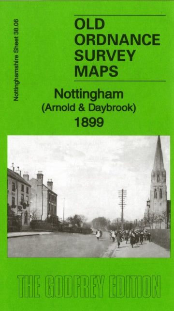 Book cover of: Nottingham (Arnold & Daybrook) 1899. By: Barrie Trinder
