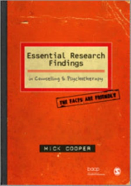 Book cover of: Essential Research Findings in Counselling and Psychotherapy. By: Mick Cooper