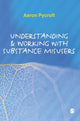 Book cover of: Understanding and Working with Substance Misusers. By: Aaron Pycroft