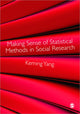 Book cover of: Making Sense of Statistical Methods in Social Research. By: Keming Yang