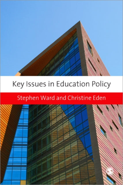 Book cover of: Key Issues in Education Policy. By: Stephen Ward