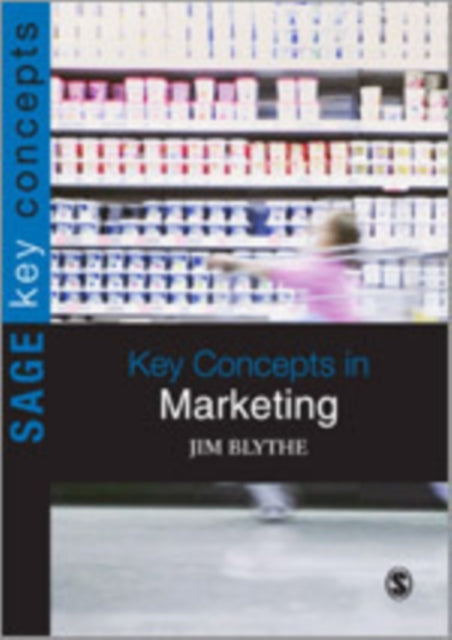 Book cover of: Key Concepts in Marketing. By: Jim Blythe