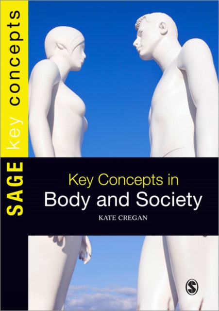 Book cover of: Key Concepts in Body and Society