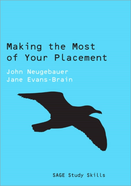Book cover of: Making the Most of Your Placement. By: John Neugebauer