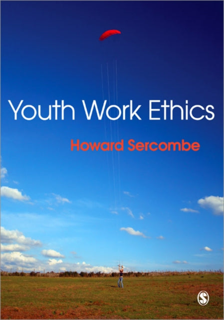 Book cover of: Youth Work Ethics. By: Howard Sercombe