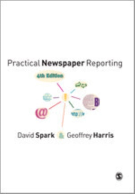 Book cover of: Practical Newspaper Reporting. By: David Spark