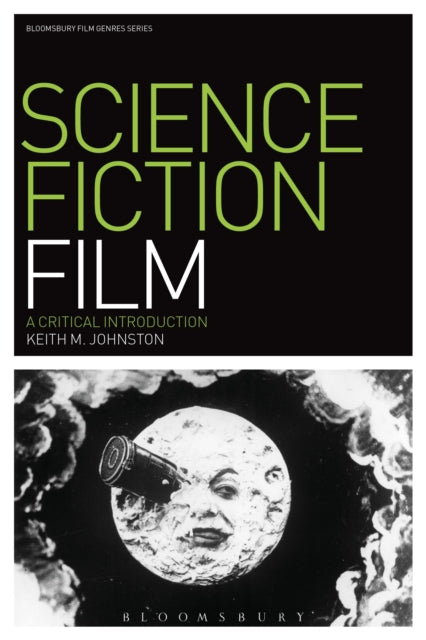 Book cover of: Science Fiction Film. By: Keith M. Johnston