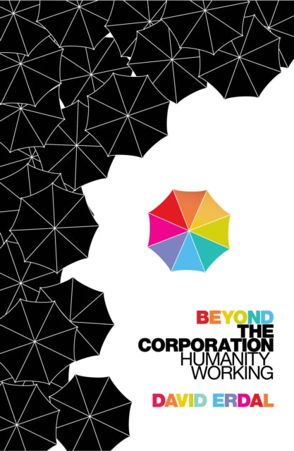 Book cover of: Beyond the Corporation. By: David Erdal