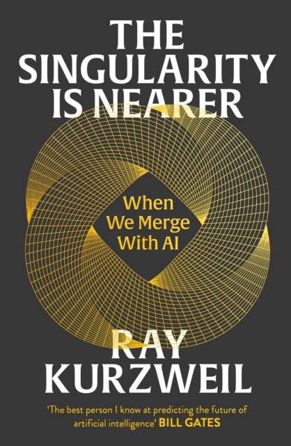 Singularity is Nearer, When We Merge with AI 9781847928290 Ray Kurzweil