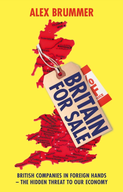Book cover of: Britain for Sale. By: Alex Brummer