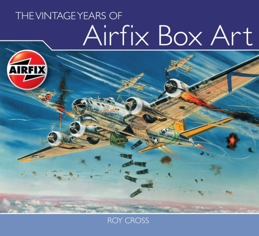 Book cover of: Vintage Years of Airfix Box Art