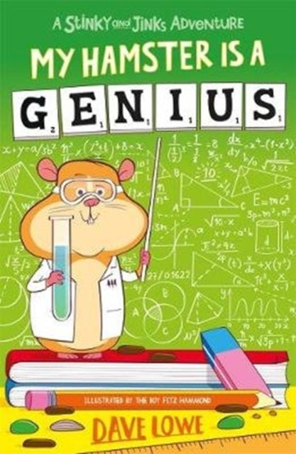 Book cover of: My Hamster is a Genius. By: David Lowe