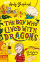 Boy Who Lived with Dragons (The Boy Who Grew Dragons 2) 9781848126800 Andy Shepherd