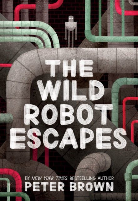 Book cover of: Wild Robot Escapes (The Wild Robot 2)