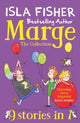 Book cover of: Marge The Collection: 9 stories in 1. By: Isla Fisher