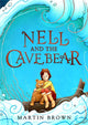 Nell and the Cave Bear 9781848129689 Martin Brown