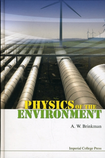 Book cover of: Physics Of The Environment. By: A. W. Brinkman