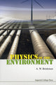 Book cover of: Physics Of The Environment. By: A. W. Brinkman