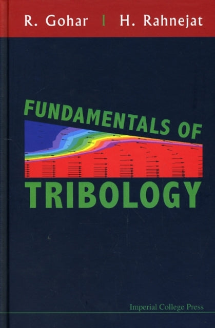 Book cover of: Fundamentals Of Tribology. By: R. Gohar