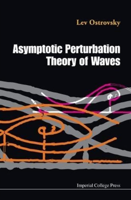Book cover of: Asymptotic Perturbation Theory Of Waves