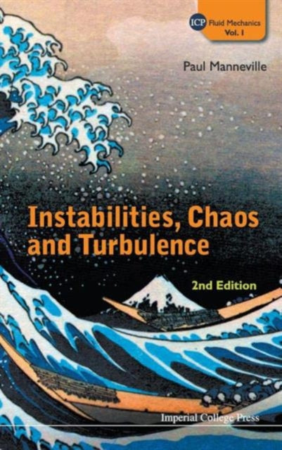 Book cover of: Instabilities, Chaos And Turbulence (2nd Edition). By: P. Manneville