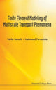 Book cover of: Finite Element Modeling Of Multiscale Transport Phenomena. By: Vahid Nassehi