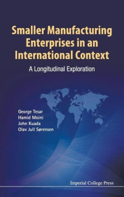 Book cover of: Smaller Manufacturing Enterprises In An International Context: A Longitudinal Exploration. By: George Tesar