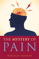 Book cover of: Mystery of Pain. By: Douglas Nelson
