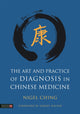 Art and Practice of Diagnosis in Chinese Medicine