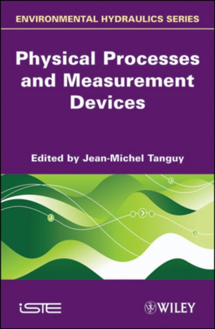 Book cover of: Physical Processes and Measurement Devices. By: Jean-Michel Tanguy